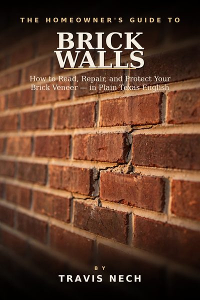 Cover of The Homeowner's Guide to Brick Walls, a free brick repair book by Travis Nech